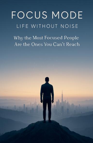 Focus Mode  Life Without Noise