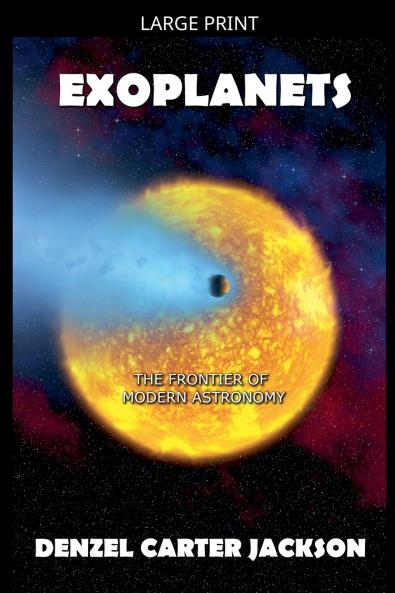 Exoplanets The Frontier of Modern Astronomy