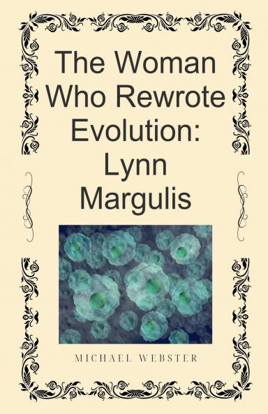 The Woman Who Rewrote Evolution