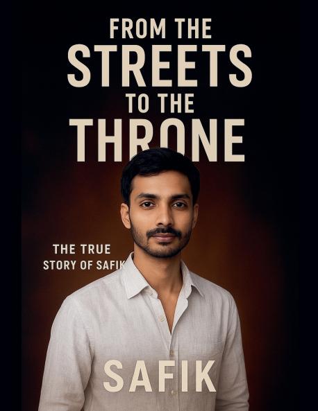 From the Streets to the Throne - The True Story of Safik