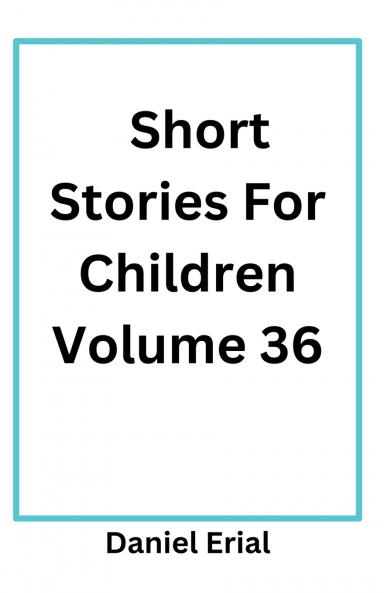 Short Stories For Children Volume 36