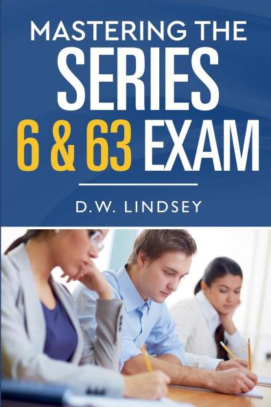 Mastering the Series 6 & 63 Exam