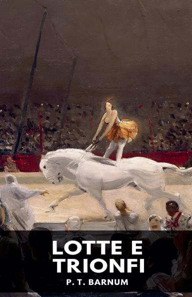 Lotte e trionfi