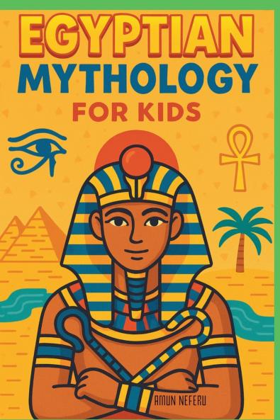 Egyptian Mythology for Kids