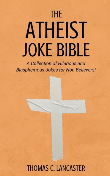 The Atheist Joke Bible
