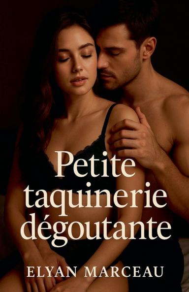 Petite taquinerie dégoûtante