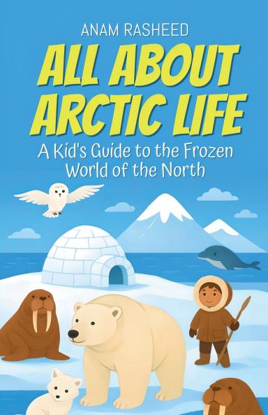 All About Arctic Life