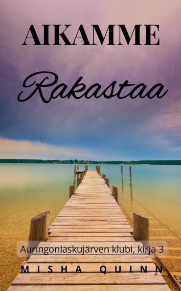 Aikamme rakastaa