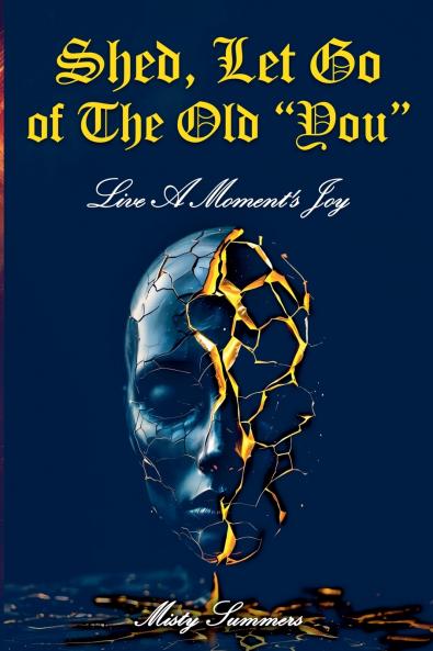 Shed Let Go of the Old You