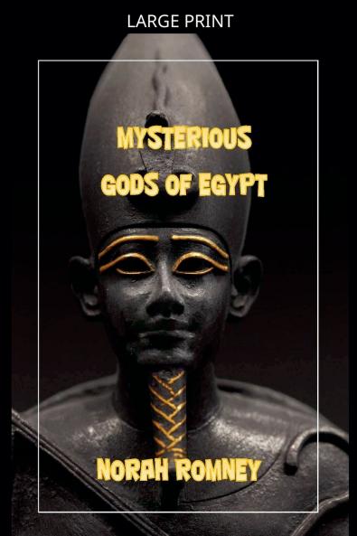 The Mysterious Gods of Egypt