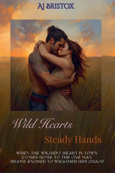 Wild Hearts Steady Hands