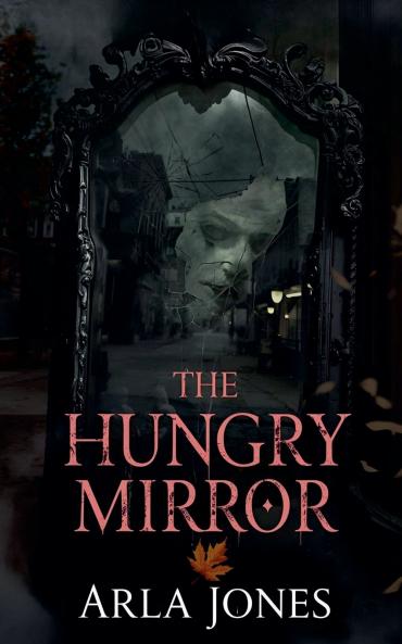 The Hungry Mirror