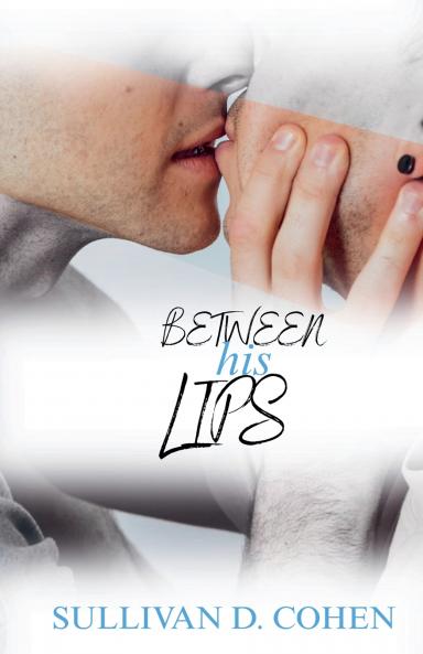 Between His Lips