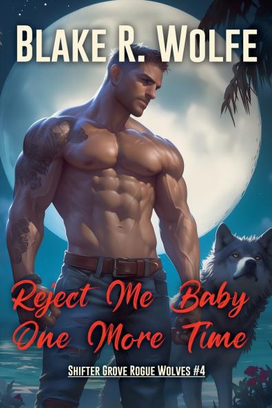 Reject Me Baby One More Time
