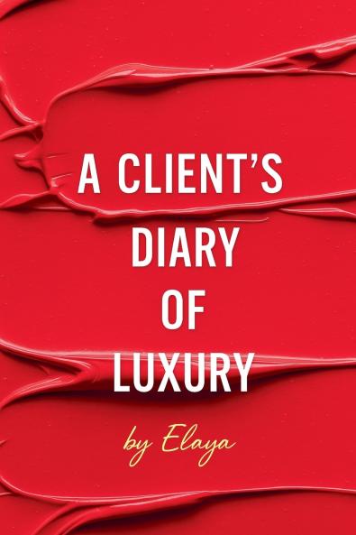 A Client's Diary of Luxury