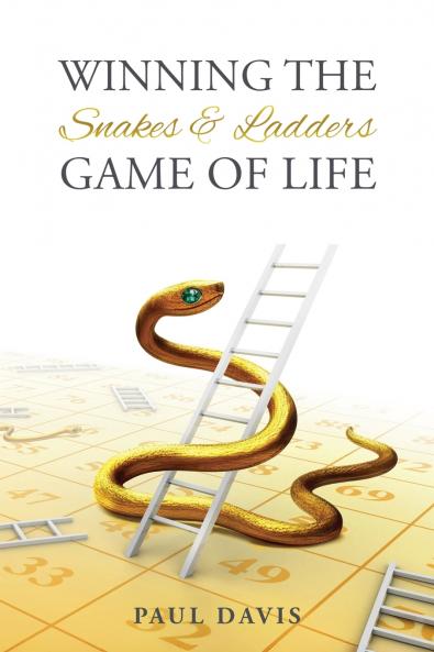 Winning the Snakes and Ladders Game of Life