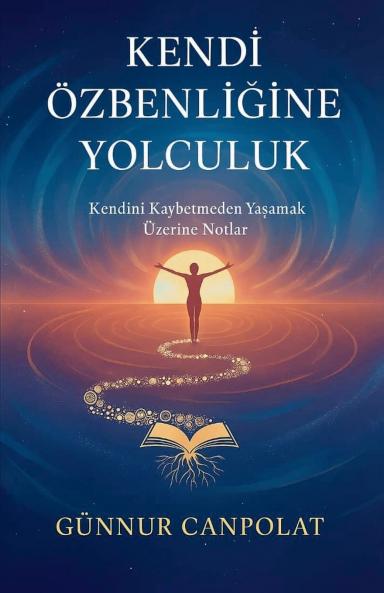 Kendi Özbenliğine Yolculık
