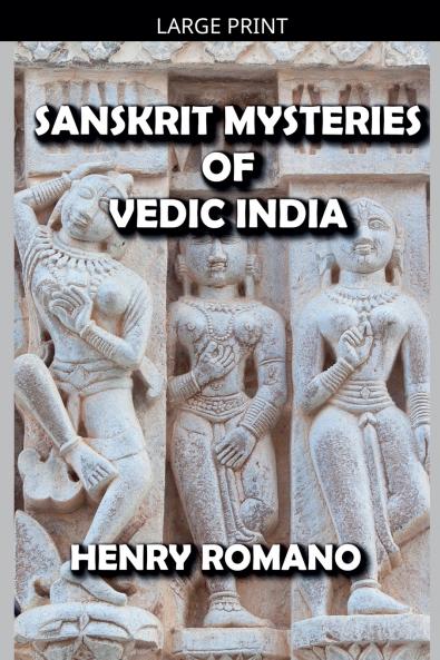 Sanskrit Mysteries of Vedic India