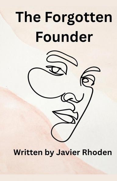 The Forgotten Founder