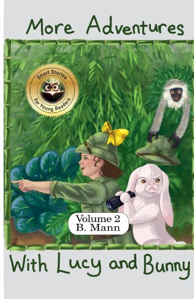 More Adventures with Lucy and Bunny