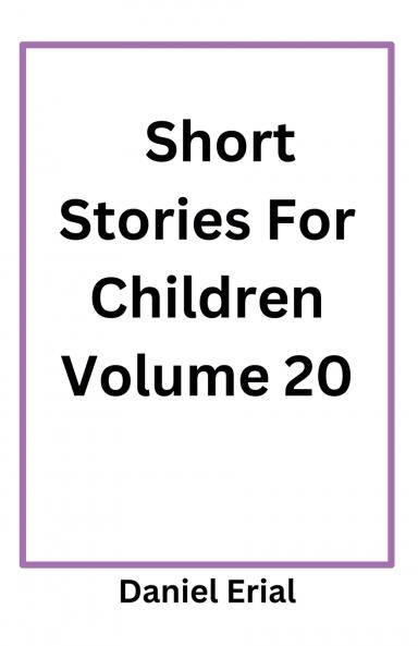 Short Stories For Children Volume 20