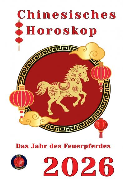 Horoskop  Chinesisch 2026