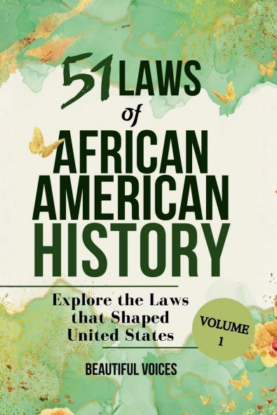 51 Laws of African American History Vol1