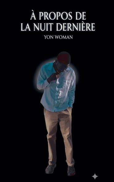À propos de la nuit dernière