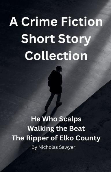 A Crime Fiction Short Story Collection