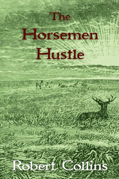 The Horseman Hustle