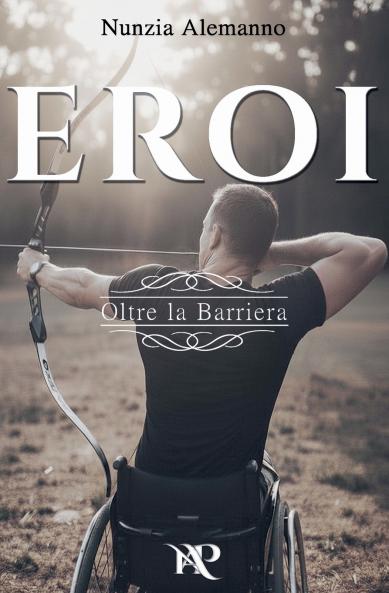 Eroi - Oltre la Barriera