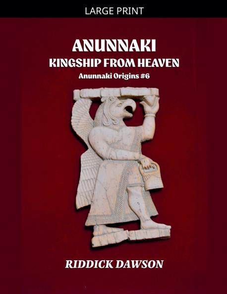 Anunnaki Kingship from Heaven