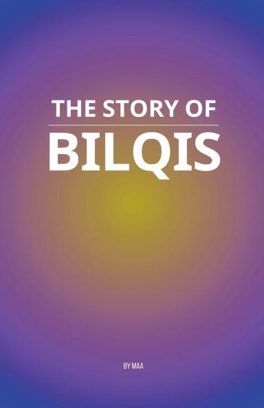 The Story of Bilqis