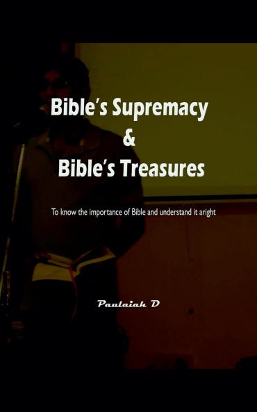 Bible's Supremacy & Bible's Treasures