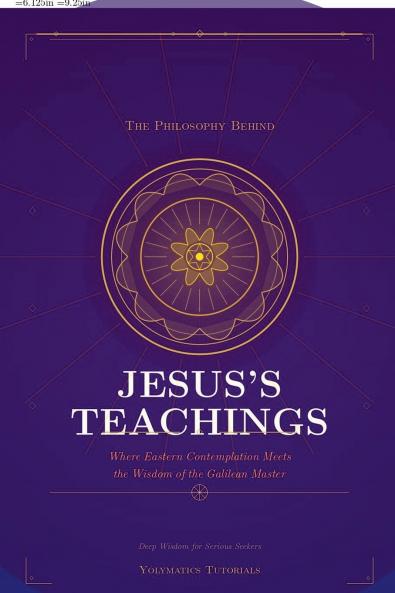 The Philosophy Behind Jesus's Teachings