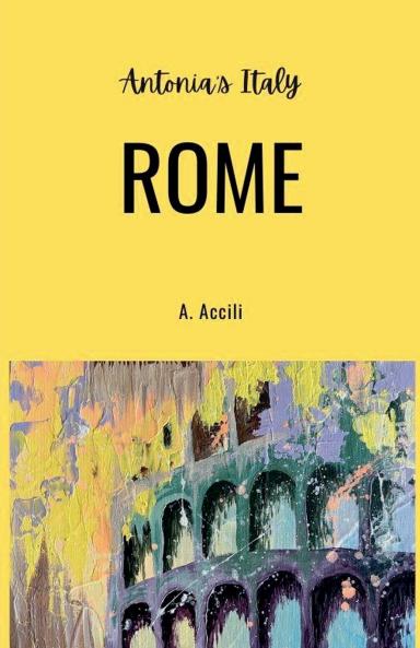 Antonia's Italy - Rome