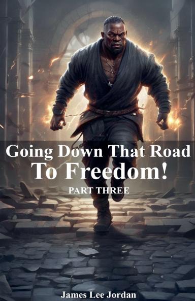 Going Down That Road To Freedom