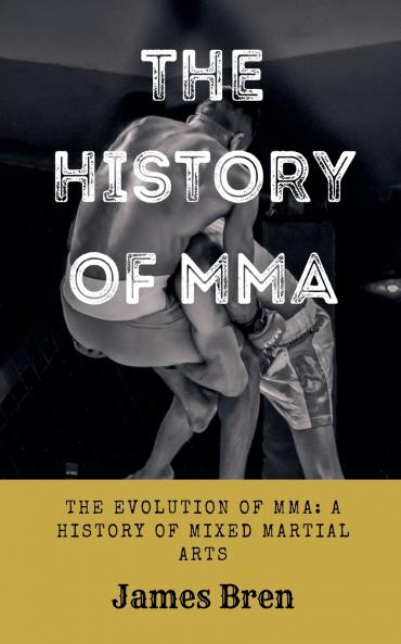The History of MMA
