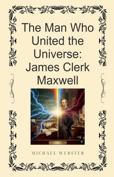 The Man Who United the Universe