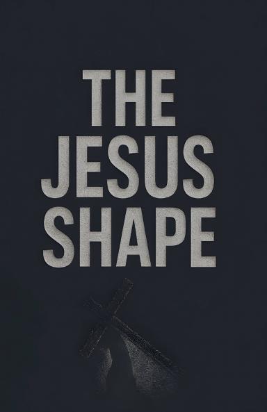 The Jesus Shape