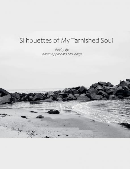 Silhouettes of My Tarnished Soul