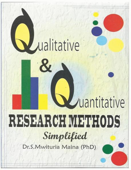 Qualitative and Quantitative Research  Methods Simplified