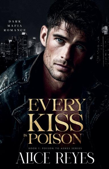 Every Kiss is Poison
