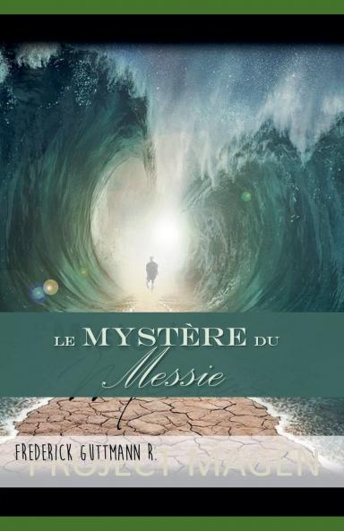 Le Mystère du Messie
