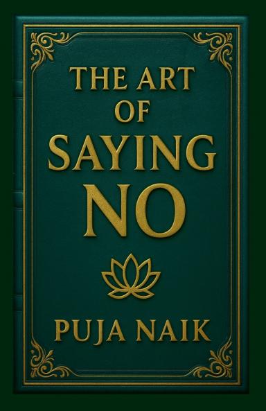 The Art of Saying No