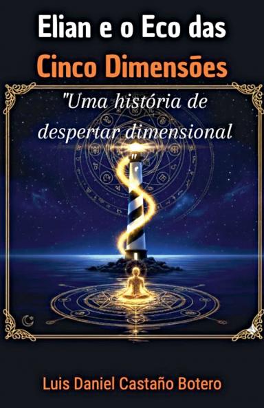 Elian e o Eco das Cinco Dimensões