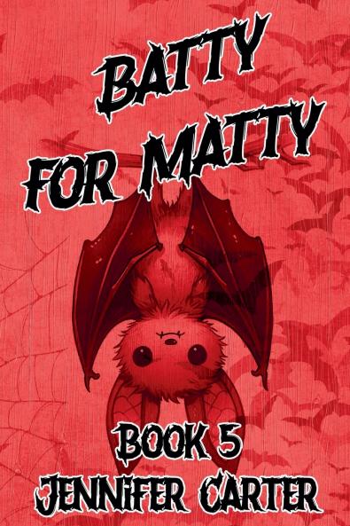 Batty for Matty