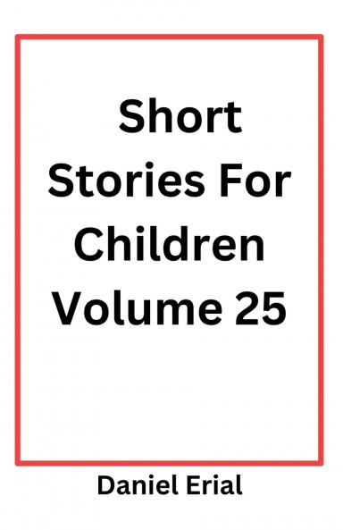 Short Stories For Children Volume 25