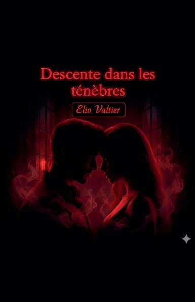 Descente dans les ténèbres
