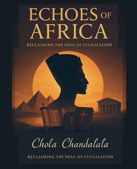 Echoes of Africa - Reclaiming the Soul of Civilization